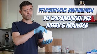 Pflegerische Maßnahmen bei Erkrankungen der Nieren und Harnwege  Pflegeexamen  Pflege Kanal [upl. by Oicanata]