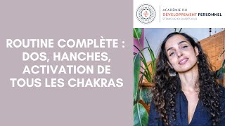 Routine complète  dos hanches activation de tous les chakras [upl. by Constantia109]