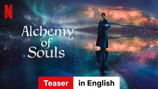 Alchemy of Souls Season 2 Teaser  Trailer in English  Netflix [upl. by Hareehahs]