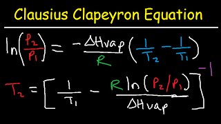 Clausius Clapeyron Equation Examples and Practice Problems [upl. by Lemak]