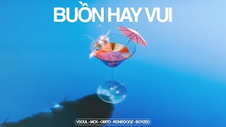 BUỒN HAY VUI  VSOUL x MCK x Obito x Ronboogz x Boyzed Official Audio [upl. by Gerrard]