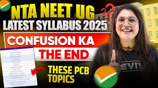 NTA NEET UG Latest Syllabus 2025  Ending Confusions  Cover these topics [upl. by Vashtee]