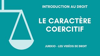 La règle de droit 3  Le caractère coercitif [upl. by Naleek]