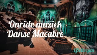 Onride muziek Danse Macabre  Efteling [upl. by Ball467]