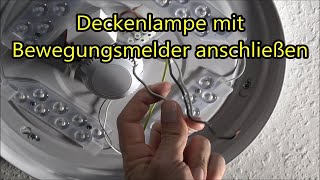 Deckenlampe mit Bewegungsmelder anschließen LED Lampe mit Bewegungsmelder verdrahten [upl. by Ramad]