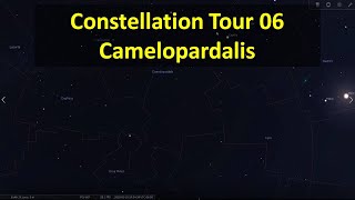 Constellation Tour 06  Camelopardalis [upl. by Vijnas531]