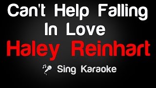 Haley Reinhart  Cant Help Falling In Love Karaoke Lyrics [upl. by Mick]