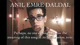 Anıl Emre Daldal  M  English Translation and lyrics [upl. by Pacian559]