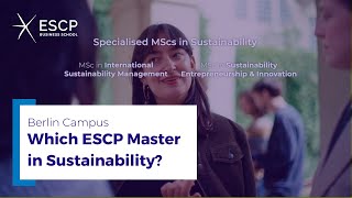 Which ESCP Master in Sustainability is right for you [upl. by Fergus]