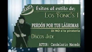 LOS YONICS PERDON POR TUS LAGRIMAS KARAOKE [upl. by Wetzell403]