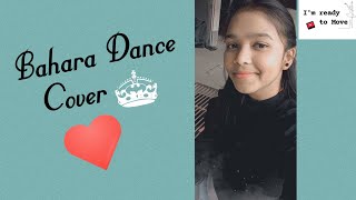 Bahara song🎶Dance Cover💃dance video [upl. by Stent]