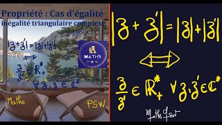 Inégalité triangulaire module dun complexe cas dégalité [upl. by Hoagland]