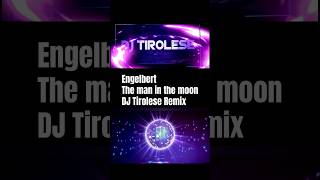 Engelbert DJ Tirolese Remix music musik youtubeshorts dj dance youtube tiktok remix [upl. by Olympe]