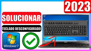 ✅Teclado desconfigurado windows 7 SOLUCION [upl. by Ranite]