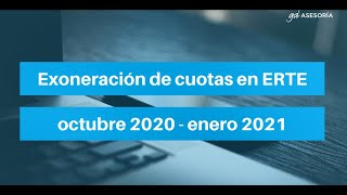 💡 Exoneración cuotas ERTE  octubre 2020  enero 2021 [upl. by Nehcterg744]