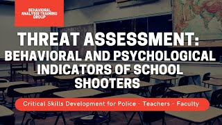 Threat Assessment Psychological and Behavioral Indicators of School Shooters [upl. by Asuncion]