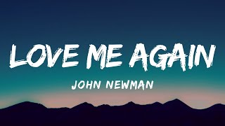 John Newman  Love Me Again Lyrics [upl. by Mya548]