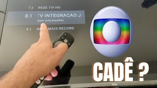 CADÊ A GLOBO SEM SINAL COMO SINTONIZAR [upl. by Norel307]