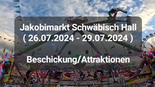 Jakobimarkt Schwäbisch Hall  26072024  29072024   Beschickung  Attraktionen [upl. by Verile51]