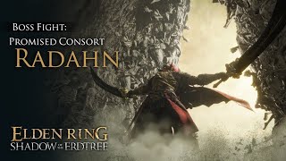 Elden Ring Shadow Of The Erdtree  Hardest Souls Boss Fight Promised Consort RadahnWith Commentary [upl. by Ravens]