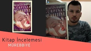 Mürebbiye  Hüseyin Rahmi Gürpınar Kitap İncelemesi 13 [upl. by Crofoot]