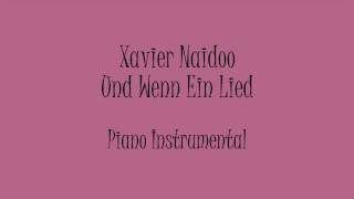 Xavier Naidoo  Und Wenn ein Lied Piano Instrumental Karaoke [upl. by Elfont]