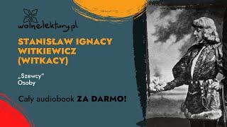 Szewcy Osoby – Stanisław Ignacy Witkiewicz Witkacy – CAŁY AUDIOBOOK ZA DARMO cz 25  Wolne Lektu [upl. by Eberly]