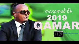 MOHAMED BK  QAMAR  2019 New Song [upl. by Ailaham]