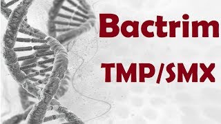 ترايميثوبريمسلفاميثوكسازول  باكتريم سبترين  مايلزم معرفته عن الصادات الحيوية 9 [upl. by Ihtac]