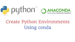 Create Python Environments Using conda [upl. by Broucek]