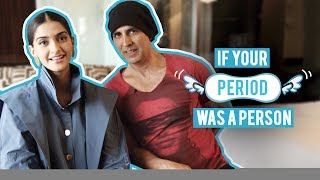 If Your Period Was A Person  Akshay Kumar amp Sonam Kapoor  Padman  MissMalini [upl. by Esther]