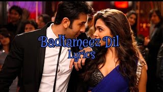 Badtameez Dil  Lyrics  Yeh Jawaani Hai Deewani  Benny Dayal Shefali Alvares [upl. by Ribak]