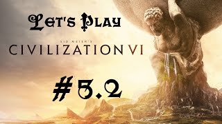 Lets Play Civ VI   S5E2  Illustre personnage [upl. by Anaylil]