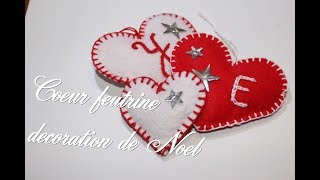 DIY  🎅🏻 NOËL COMMENT FAIRE DES CŒUR FEUTRINE POUR DECORATION DE NOEL [upl. by Akisej]