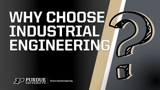 Why Choose Industrial Engineering [upl. by Rothstein865]