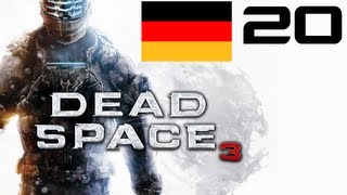 Lets Play Dead Space 3 German Part 20 Deutsch HD Gameplay Walkthrough Komplettlösung [upl. by Nosnar84]