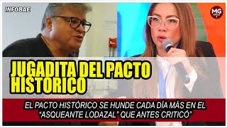 JUGADITA DEL PACTO HISTÓRICO ⚡ quotse hunde cada día más en el “asqueante lodazal” que antes criticóquot [upl. by Stoller]