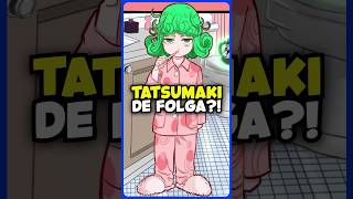 Quando a Tatsumaki fica de folga 😆🔥 [upl. by Ajim245]