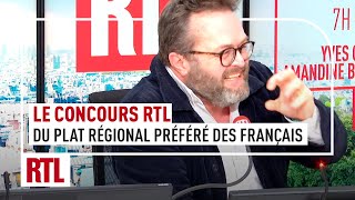 Le concours RTL du plat régional préféré des français  quotsoyez chauvin votez chauvin quot [upl. by Shaylyn]