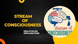 STREAM OF CONSCIOUSNESS  MALAYALAM EXPLANATION [upl. by Eadith867]