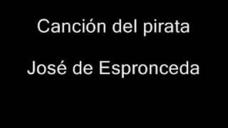 Canción del pirata José de Espronceda [upl. by Nnylaehs]