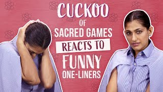 Kubbra Sait  Cuckoo of Sacred Games reacts to funny oneliners  Pinkvilla [upl. by Anial]