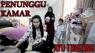 PENUNGGU KAMAR AYU TINGTING  PARANORMAL EXPERIENCE x Ricis Kepo PART 2 [upl. by Fishbein588]