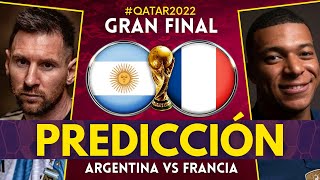 ARGENTINA vs FRANCIA  Final del Mundial Qatar 2022  Previa Predicción y Pronóstico [upl. by Refotsirc]