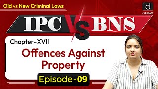 New Criminal Laws  Bharatiya Nyaya Sanhita  Property  IPC vs BNS  Drishti Judiciary [upl. by Maurizio]