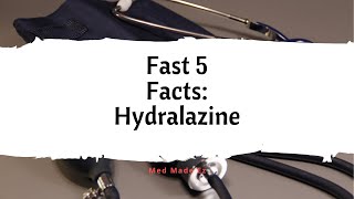 Fast 5 Facts Hydralazine [upl. by Anawad]