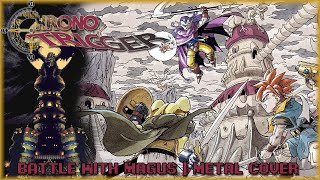 Battle With Magus from Chrono Trigger  Metal Cover [upl. by Ardet]