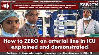 How to ZERO an arterial line in ICU explained and demonstrated  RegularCrisis [upl. by Ennaillij]