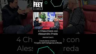 4 Chiacchiere al The Feet con lamico Alessandro Preda  Mental Coach [upl. by Dlaner]