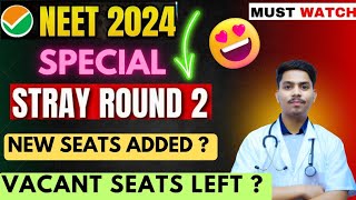 NEET 2024 Special stray vacancy round ⁉️🤯 New Seats Added⁉️What to do  neetneet2024nta [upl. by Ardnohsed]